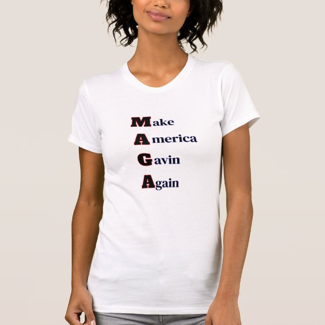 MAGA | Make America Gavin Again Funny Spoof T-Shirt (Front)