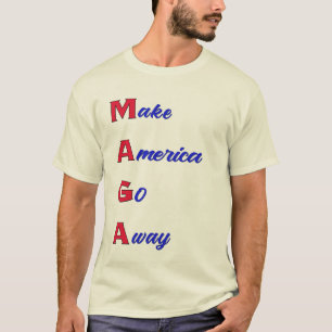 MAGA: Make America Go Away tee
