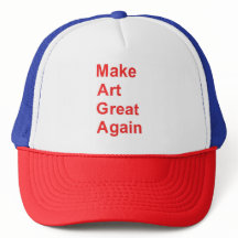 MAGA Make Art Great Again --