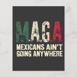 MAGA Mexicans Ain't Going Anywhere American Flyer