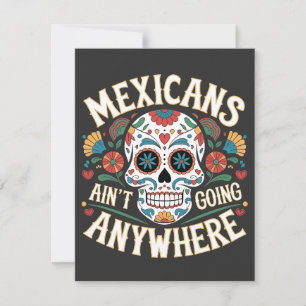 MAGA Mexicans Ain't Going Anywhere Sugar Skull Thank You Card