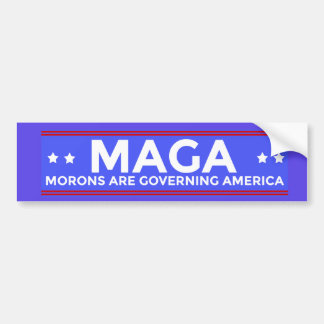 MAGA Morons are Governing America Political Conser Bumper Sticker
