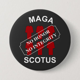 MAGA SCOTUS in White Text 7.5 Cm Round Badge