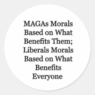 Magas morals vs. liberal morals classic round sticker