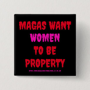 MAGAS WANT WOMEN TO BE PROPERTY 15 CM SQUARE BADGE