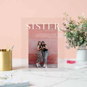 Magazine Cover   Gift For Sisters Photo   Acrylic Sign