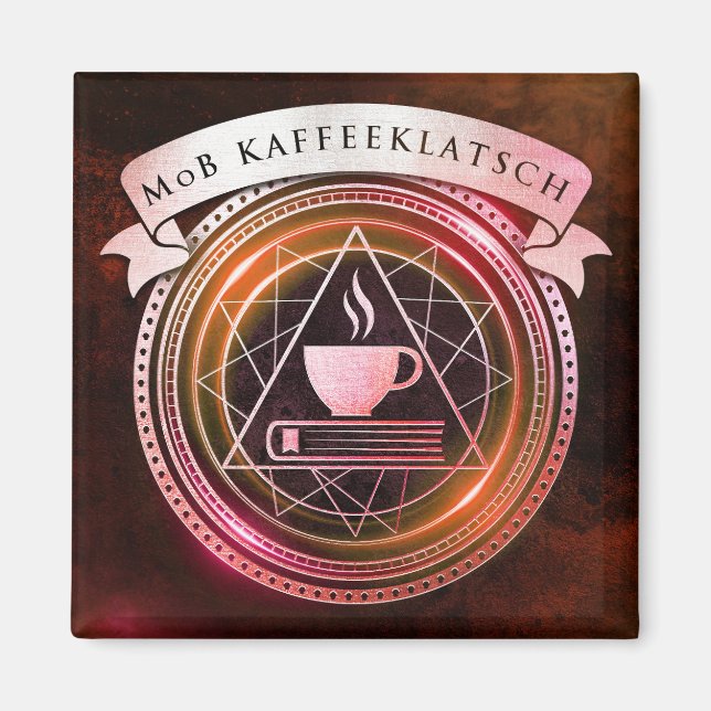 Mages of Badassery - Kaffeeklatsch Burgundy Magnet (Front)