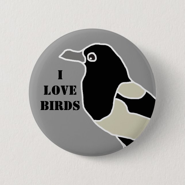 Maggie the magpie/I love birds 6 Cm Round Badge (Front)
