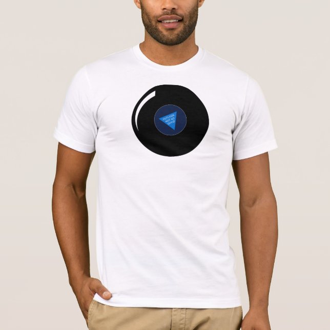 Magic 8 Ball T-Shirt (Front)