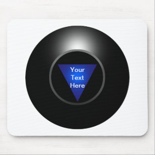 Magic 8 Ball - Your Text Mouse Mat