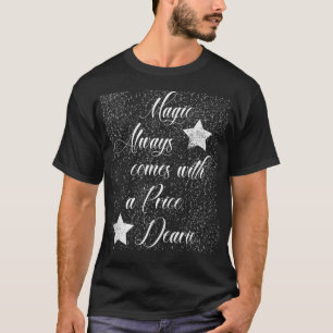 Magic Always Comes with a Price  T-Shirt