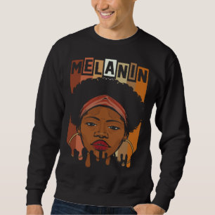 Magic Black Girl Dripping Melanin Sweatshirt