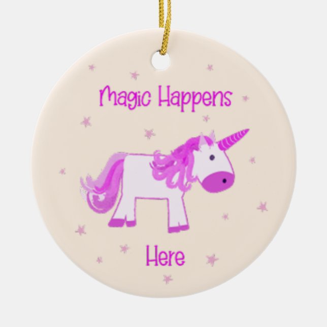 Magic Happens Here Unicorn Ornament (Front)