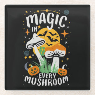 Magic in Every Mushroom! Glass Coaster