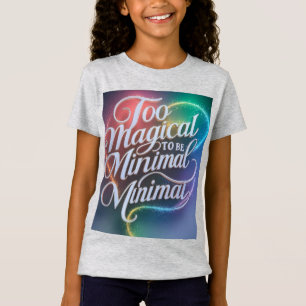 "Magic in Full Spectrum" T-Shirt