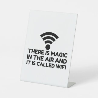 MAGIC IN THE AIR IS WIFI PEDESTAL SIGN