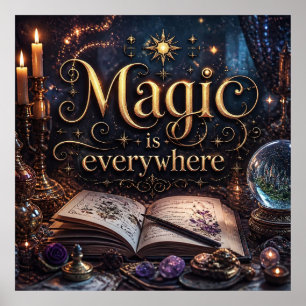 Magic Is Everywhere Enchanted Glow Poster