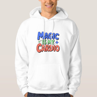 Magic Is My Cardio Men’s Witchy Hoodie