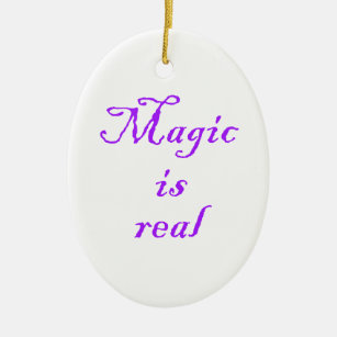 Magic is real-oval ornament