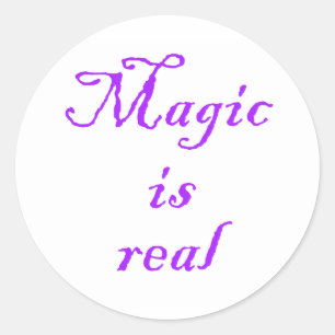Magic is real-round sticker