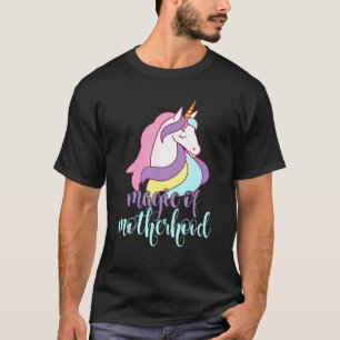 Magic Of Motherhood Unicorn Mother T-Shirt