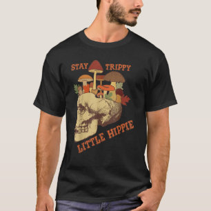 Magic Psilocybin Mushrooms Skull Stay Trippy Littl T-Shirt