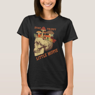 Magic Psilocybin Mushrooms Skull Stay Trippy Littl T-Shirt