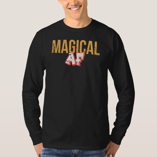 Magical Af T-Shirt (Front)