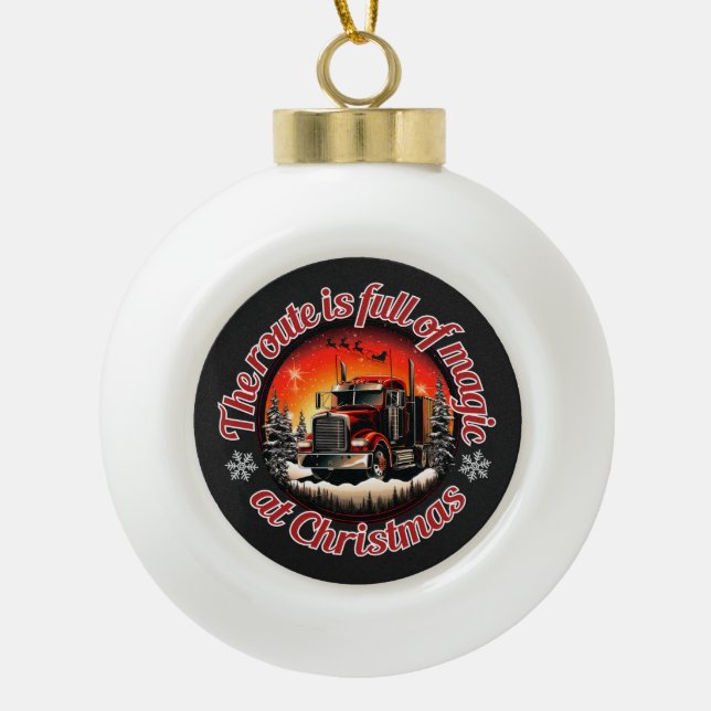 Magical Christmas Route for Truckers Ceramic Ball Christmas Ornament (Front)
