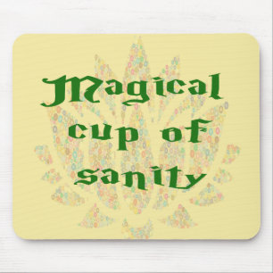 Magical Cup of Sanity Mouse Mat