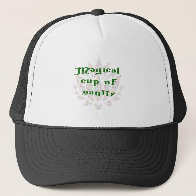 Magical Cup of Sanity Trucker Hat (Front)