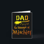 Magical Dad, Manager Of Mischief Birthday Family M Card<br><div class="desc">Magical Dad,  Manager Of Mischief Birthday Family Matching</div>