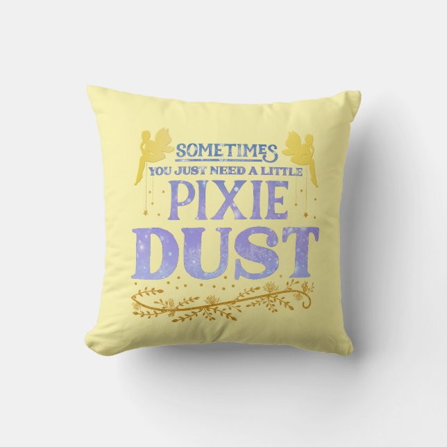 Magical Fairy Pixie Dust Cute Inspirational Quote  Cushion (Front)