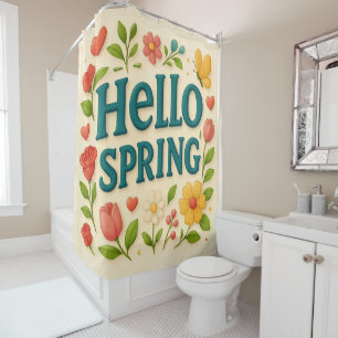 Magical Hello Spring quote Shower Curtain