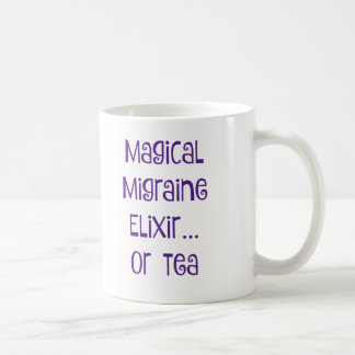 Magical Migraine Elixir.... tea Coffee Mug
