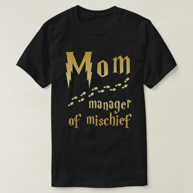 Magical Mum, Manager of Mischief  T-Shirt (Design Front)