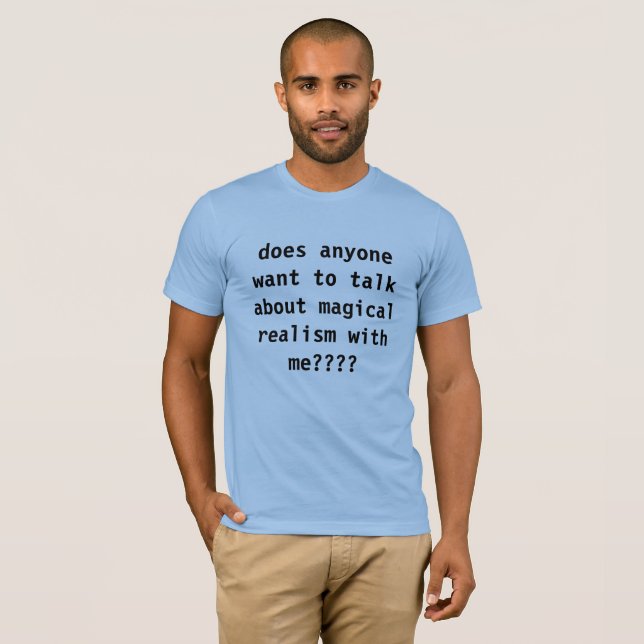 magical realism T-Shirt (Front Full)