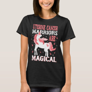 Magical Unicorn Uterine Cancer Warrior T-Shirt