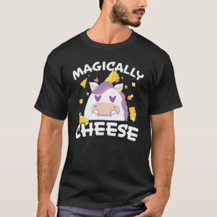 Magically Cheese Cheesy  Mozzarella Cheddar Unicor T-Shirt