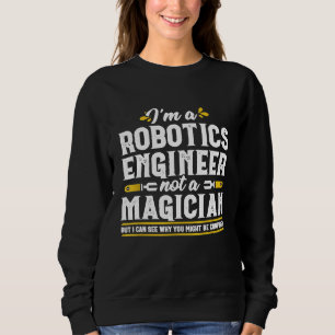 Magician Robotics Engineer Computer Science Mechan Sweatshirt