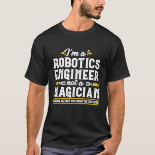 Magician Robotics Engineer Computer Science Mechan T-Shirt
