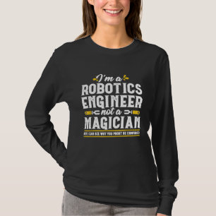 Magician Robotics Engineer Computer Science Mechan T-Shirt