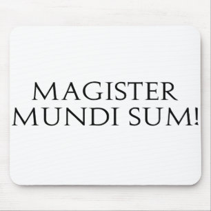 Magister Mundi Sum! Mousepad