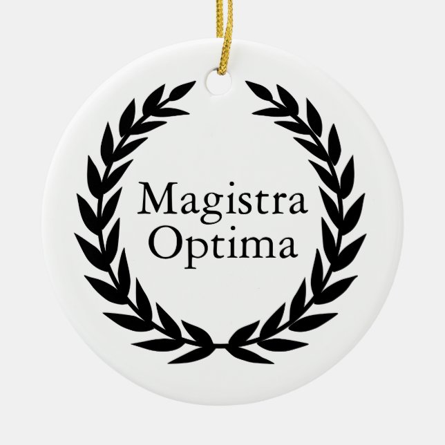 Magistra Optima Latin Teacher Ceramic Tree Decoration (Front)