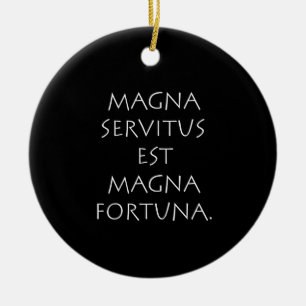 Magna Servitus Est Magna Fortuna Ceramic Tree Decoration