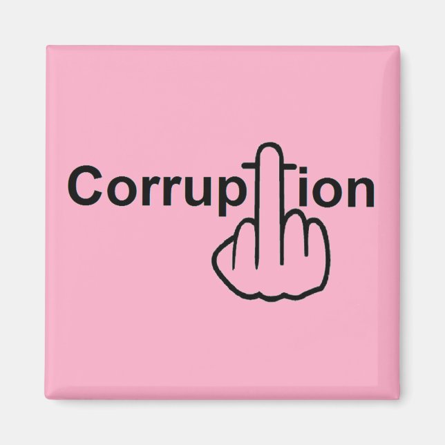 Magnet Corruption Sucks (Front)