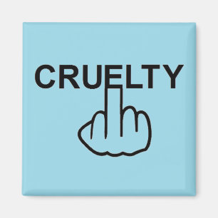 Magnet Cruelty Is Cruel