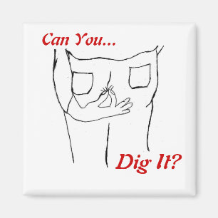 Magnet - Dig it