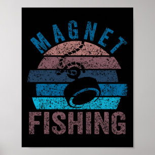 Magnet Fishing Magnets Fisher Fisherman Poster