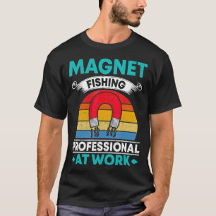 Magnet Fishing Professional At Work T-Shirt